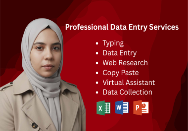 I will provide professional Data Entry,  Web Research and Copy Paste services.