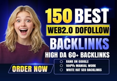 Get 150 web 2.0 backlinks with 60+ DA PA