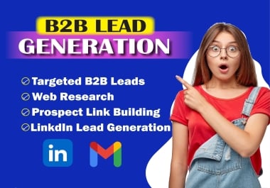 I will Provide B2B lead generation and verified web research