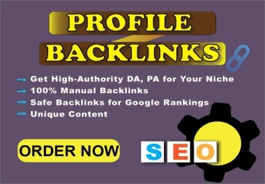 Get 100 High-authority, Manually Created Profile Backlinks to Improve Your Website's SEO