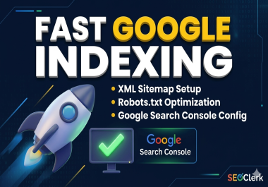 I Will Setup XML Sitemap and Robots. txt for Fast Google Indexing