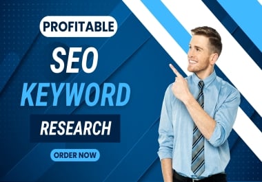 I will do profitable keyword research for SEO,  Google ranking,  and traffic growth
