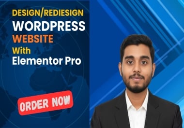 I will design or redesign a professional WordPress website with Elementor Pro.