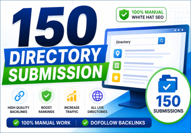 Get 150 manual directory submissions backlinks for improve ranking and business visibility