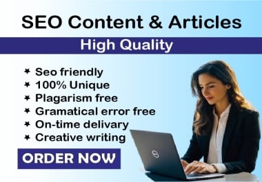 SEO Content Writer,  I will write 999+ words and High Quality Unique ARTICLES
