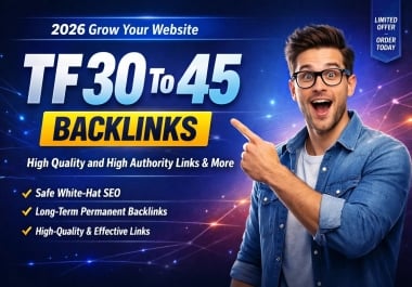 Get 45 High-Quality TF 30+ SEO Backlinks to Boost Trust Flow & Improve Google Rankings Quickly