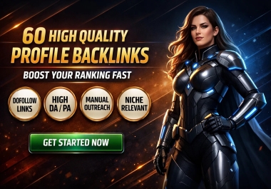 Super Charge your seo ranking with 60 High Authority Profile backlinks