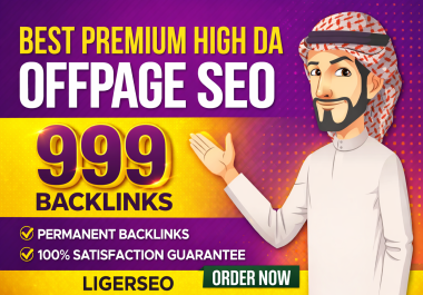 Limited Time Offer 999 Premium High Authority SEO Backlinks With High DA