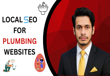 i will do the Local SEO of Plumbing Websites so that they rank higher in google