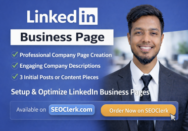 I Will Create and Optimize a Professional LinkedIn Business Page + Manage It