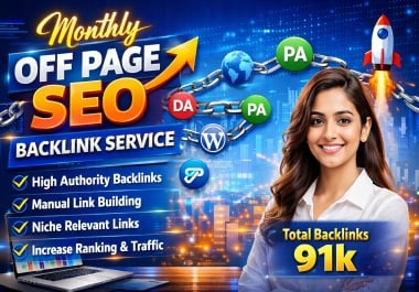 I will provide 91K monthly off page SEO high quality dofollow backlinks service