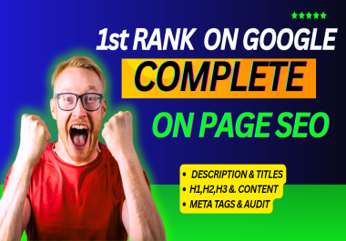 I will do advance on page SEO for Google Rank