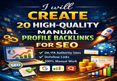 I will create 20 high-quality manual profile backlinks for SEO