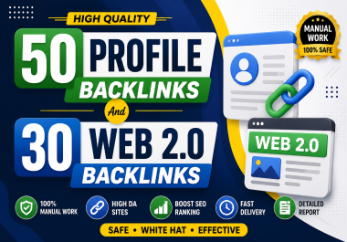 I Will Create 50 High Quality Profile Backlinks and 30 Web 2.0 Backlinks