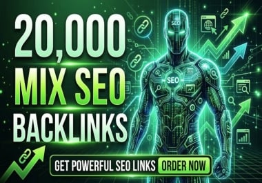 20,000 Powerful Dofollow SEO Backlinks to Skyrocket Your Google Rankings & Traffic