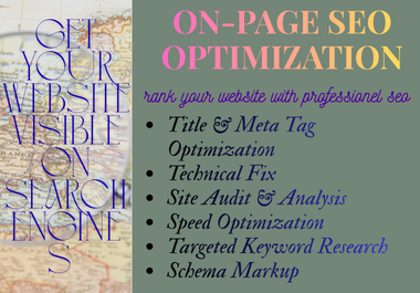 I will perform complete on-page SEO optimization including keyword research & speed fix