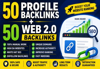 I Will Create 50 High Authority Profile Backlinks Plus 50 Web 2.0 Backlinks for SEO Growth