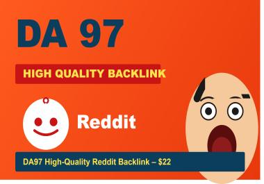 Get 1 SUPER STRONG DA97 High-Quality Backlink From Reddit - 22
