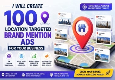 I Will Create 100 Location Targeted Brand Mention for Your Business