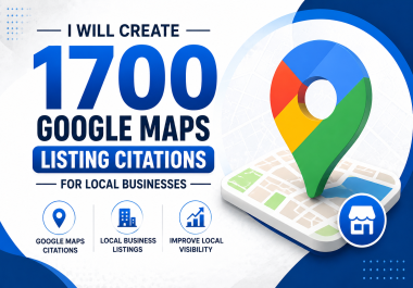 I Will Create 1700 Google Maps Listing Citations for Local Businesses
