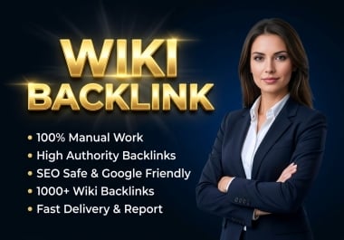 I will manually build 1000+ high quality wiki backlinks for white hat SEO link building