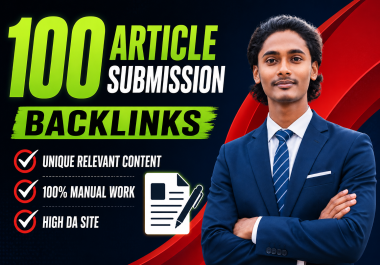 I will do 100 manual article submission on high DA sites for SEO backlinks