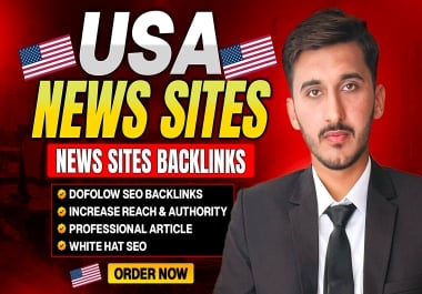 High DA& Traffic News Sites Backlinks from top USA News Sites