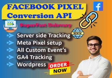 I will set up Pixel,  Google Analytics 4 and Conversion API tracking for you.