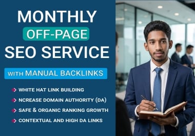 I Will Manage Your Monthly Off-Page SEO with Manual Backlinks