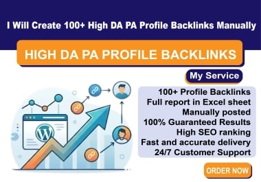 I Will Create 100+ High DA PA Profile Backlinks Manually