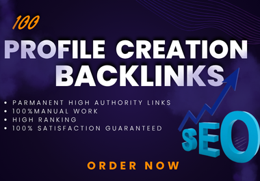 I Will Create 100 Manual Profile Backlinks for Google Ranking