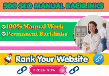 500 Premium Manual Backlinks to Boost Your Website&rsquo s Authority & Traffic