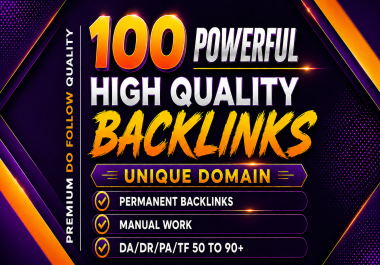 Boost Rankings with 100 Unique Domain Backlinks High Authority DA PA DR TF CF 50 to 90+