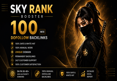 100 Unique Domains DA 50 To 90 + Rank Booster SEO Backlinks