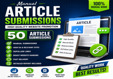 I Will Create 50 Manual Article Submissions for Website Promotion