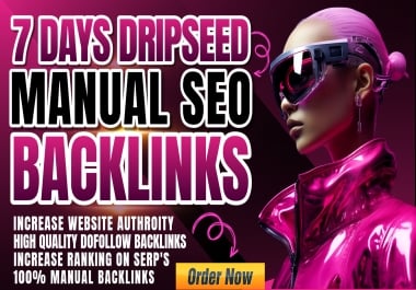 Rank Your Website's on Google in Just 7 Days Dripfeed SEO Backlinks