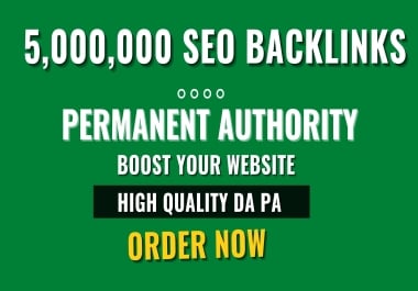 5,000,000 SEO backlinks for faster index and link building