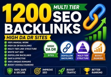 I will 1200 create powerful multi tier SEO backlinks for Google ranking