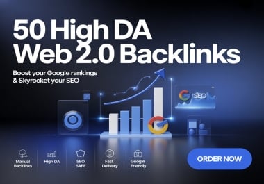 50 DA Web 2.0 Backlinks for Better SEO Ranking