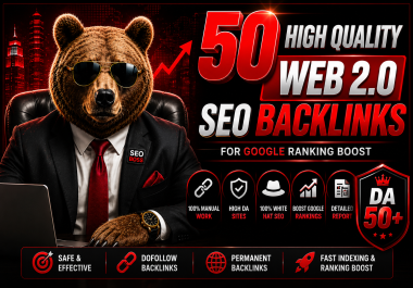 50 High Quality Manual Web 2.0 SEO Backlinks For Google Ranking Boost