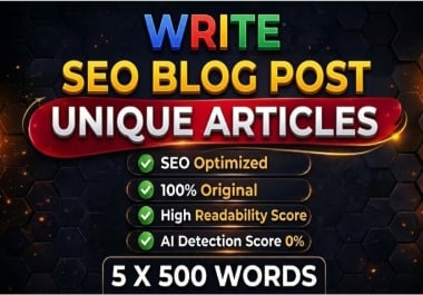 Write 100 Unique 5 X 500 Words SEO Article