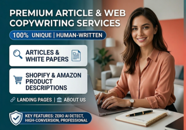 I will deliver premium human written articles and e commerce copywriting