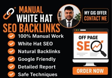 I will build manual white hat SEO backlinks for safe Google rankings