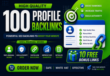 Get 100 Powerful Profile Backlinks to Grow Your Business