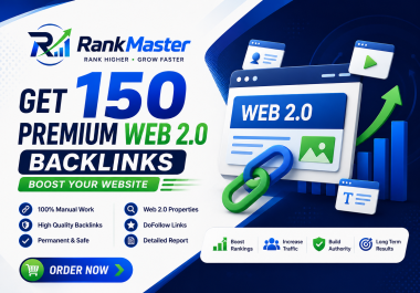 Get 150 Premium Web 2.0 Backlinks Boost Your Website Ranking
