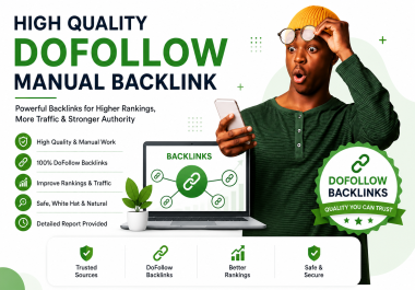 Professional High Quality 300 Manual DoFollow Backlinks to Boost Website Authority & Rankings