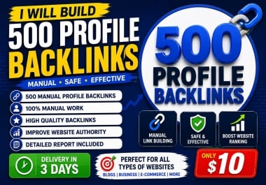 I Will Build 500 Manual Profile Backlinks for Any Website