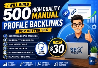 I Will Build 500 High Quality Manual Profile Backlinks for Better SEO