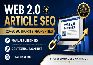 I Will Build High-Authority Manual Web 2.0 Backlinks for Organic Google Ranking