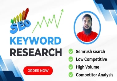 I Will Do Professional SEO Keyword Research for Low Competition High Traffic Keywords